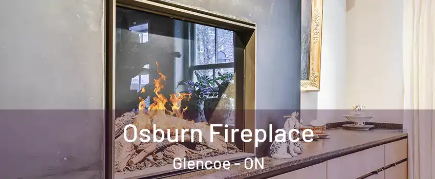  Osburn Fireplace Glencoe - ON