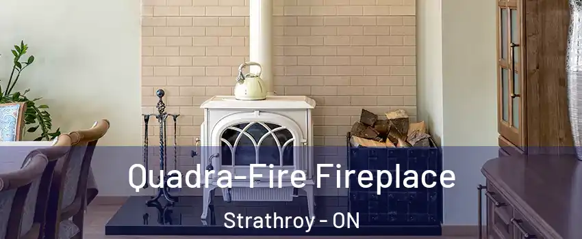  Quadra-Fire Fireplace Strathroy - ON