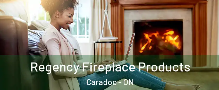  Regency Fireplace Products Caradoc - ON