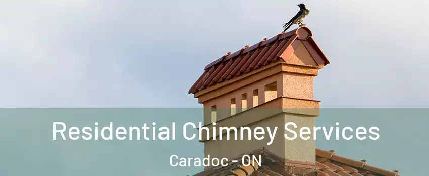  Residential Chimney Services Caradoc - ON