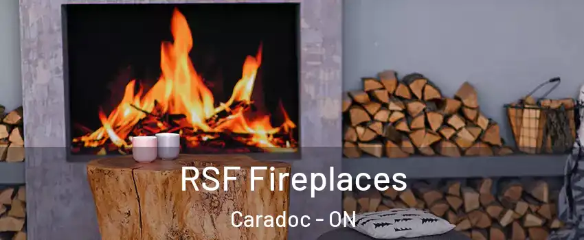  RSF Fireplaces Caradoc - ON