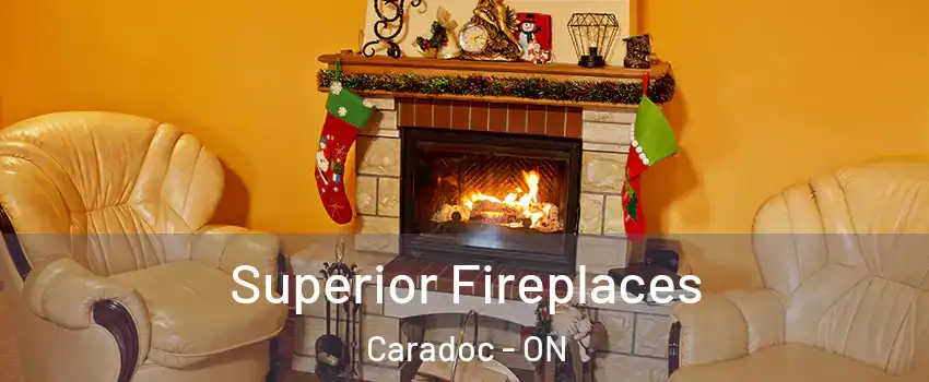  Superior Fireplaces Caradoc - ON