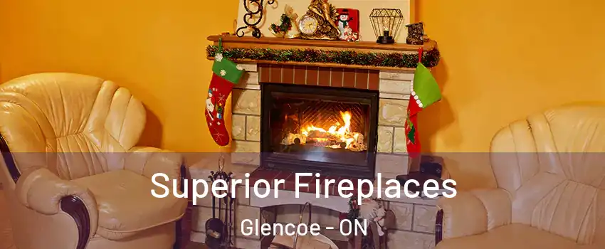  Superior Fireplaces Glencoe - ON