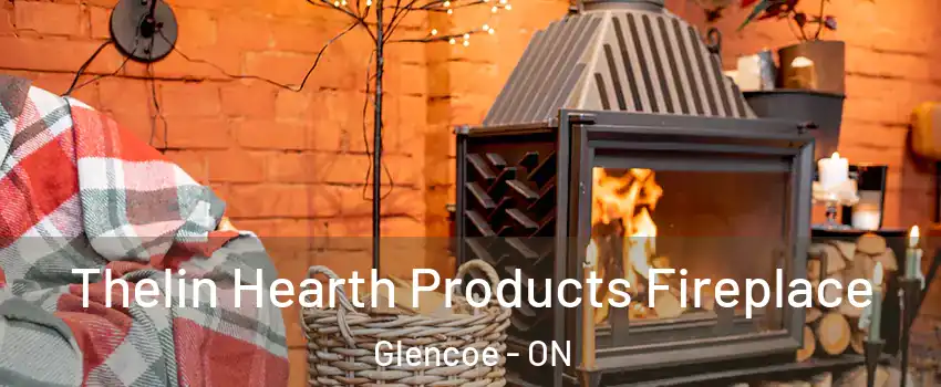  Thelin Hearth Products Fireplace Glencoe - ON