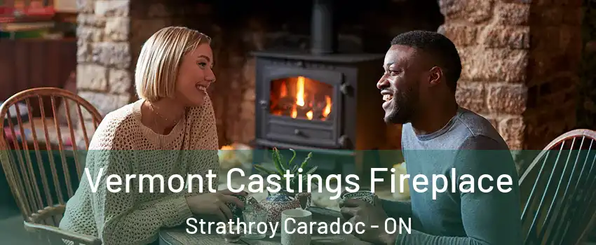  Vermont Castings Fireplace Strathroy Caradoc - ON