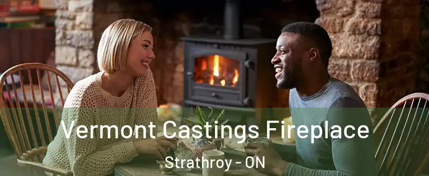  Vermont Castings Fireplace Strathroy - ON
