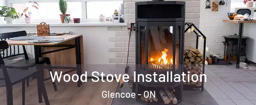  Wood Stove Installation Glencoe - ON