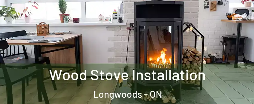  Wood Stove Installation Longwoods - ON